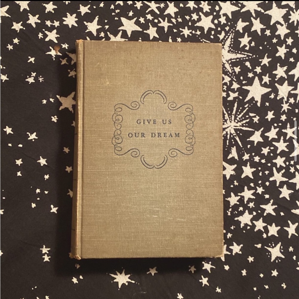 Give Us Our Dream - Arthemise Goertz (Hardcover, 1947)🃏